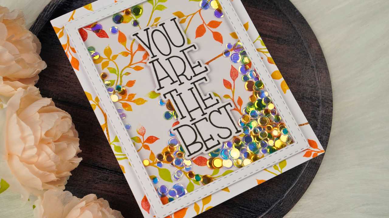 You are the best shaker card by Natasha Foote Creative