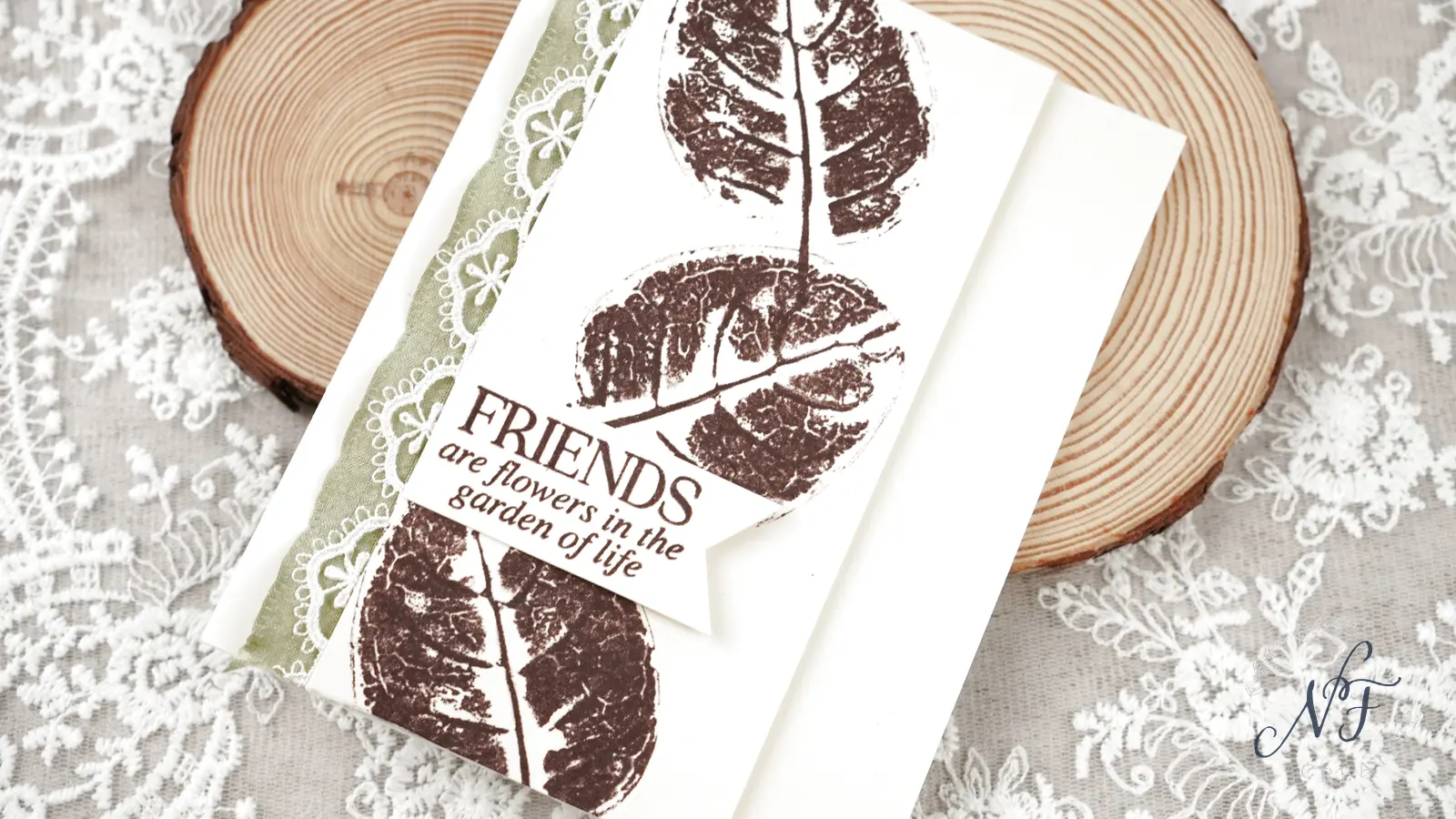Friends are flowers in the garden of life leaves in card making by Natasha Foote Creative